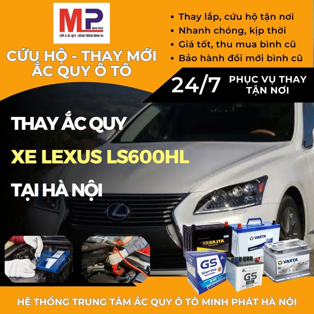 Ắc quy ô tô cho xe Lexus LS600hL thay tận nơi, giá tốt tại Hà Nội