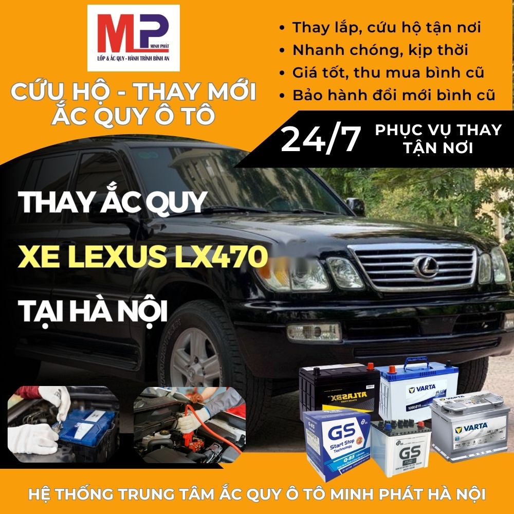 Ắc quy ô tô cho xe Lexus LX470 thay tận nơi giá bán tốt tại Hà Nội