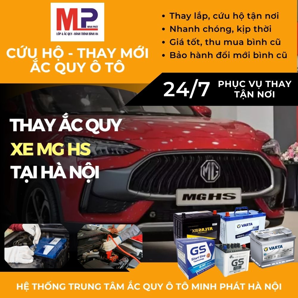 Ắc quy ô tô cho xe MG HS thay lắp tận nơi, giá bán tốt tại Hà Nội