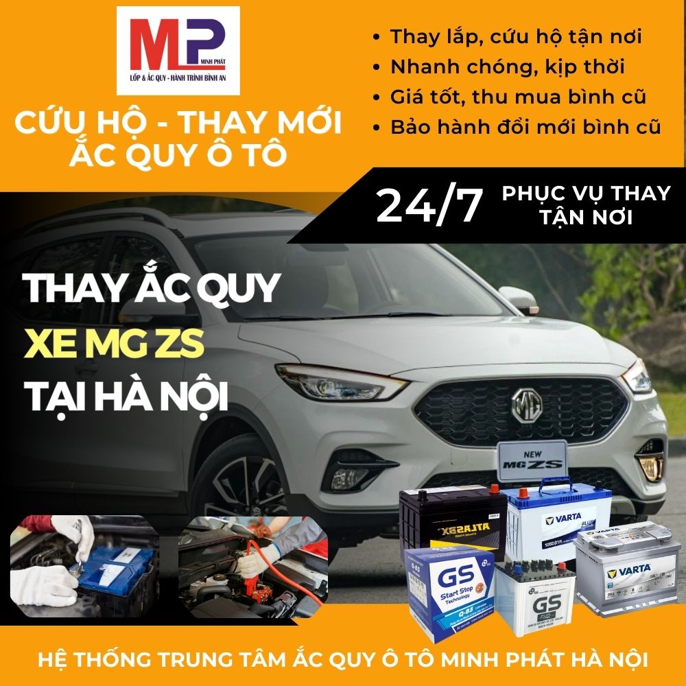 Ắc quy ô tô cho xe MG ZS thay lắp tận nơi, giá bán tốt tại Hà Nội
