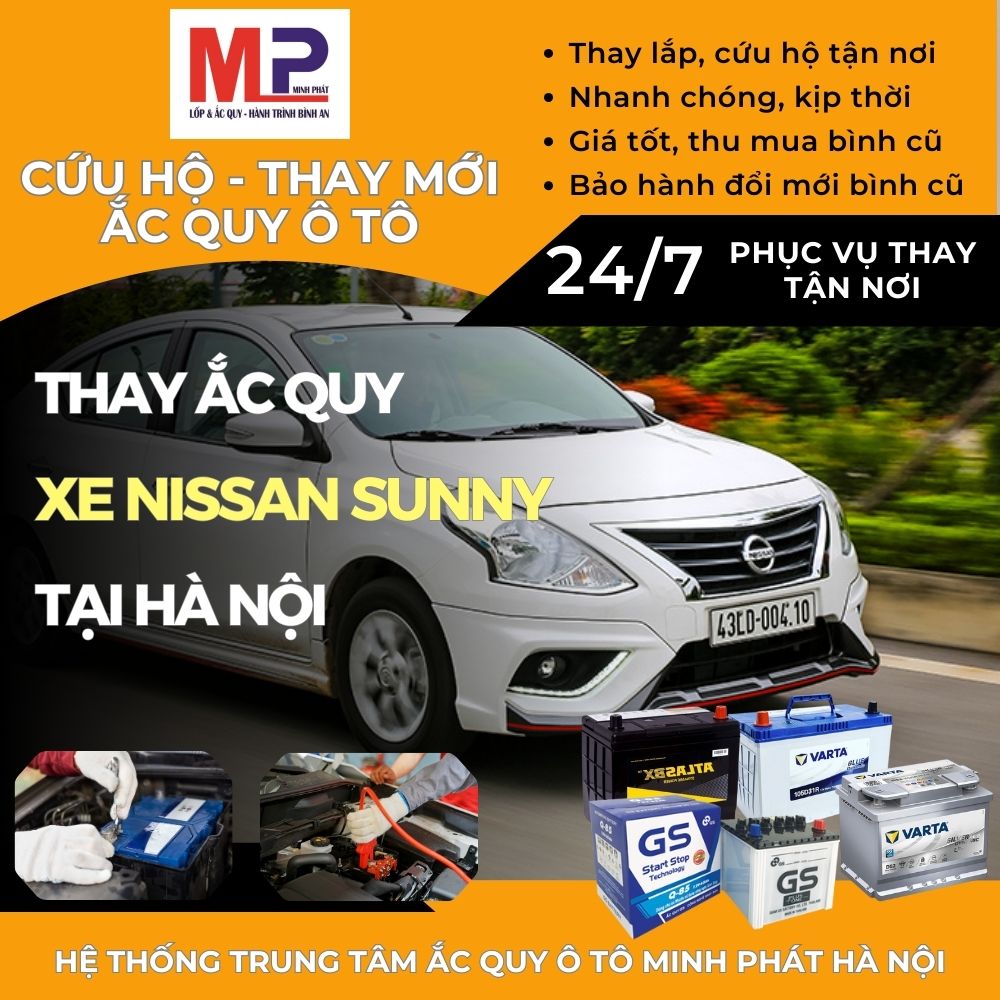 Ắc quy ô tô cho xe Nissan Sunny thay tận nơi giá tốt tại Hà Nội