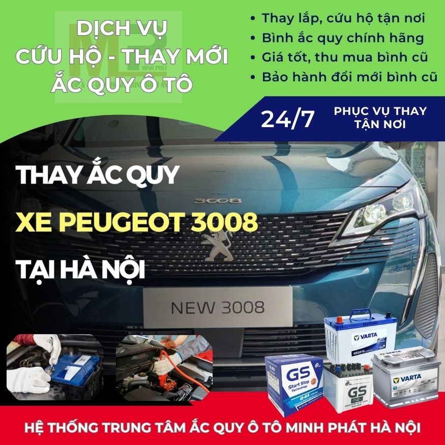 Ắc quy ô tô cho xe Peugeot 3008 thay tận nơi, giá bán tốt Hà Nội