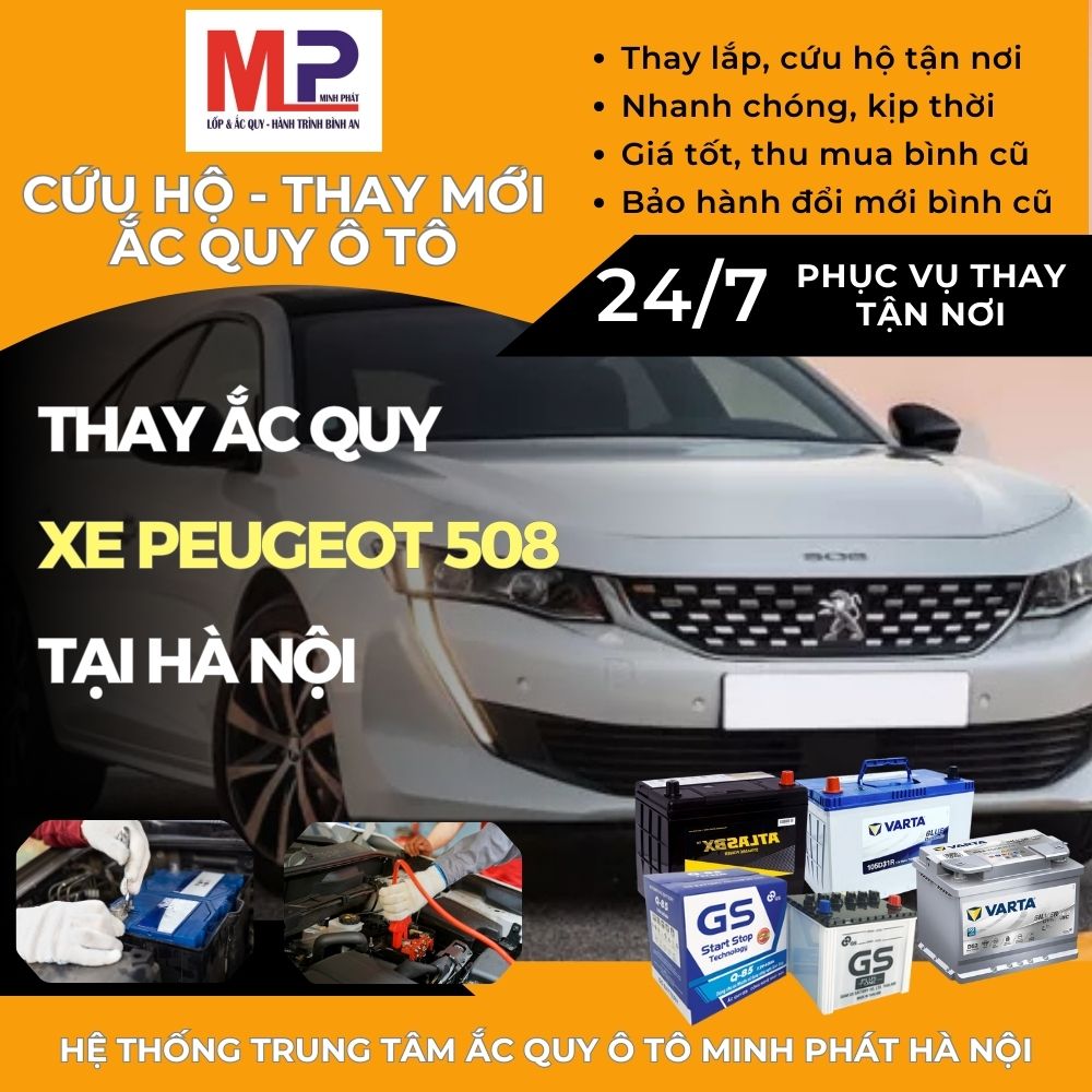 Ắc quy ô tô cho xe Peugeot 508 thay tận nơi uy tín tại Hà Nội