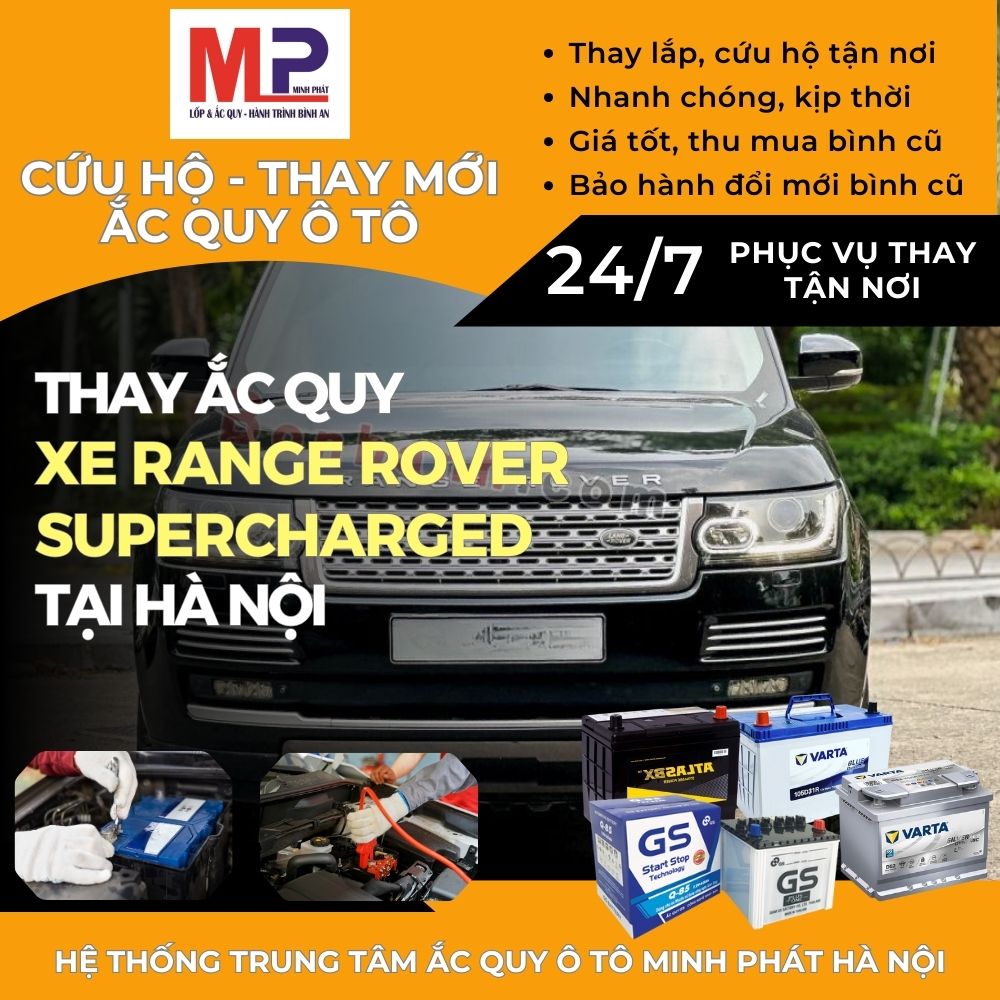 Ắc quy ô tô cho xe Range Rover Supercharged thay tại Hà Nội