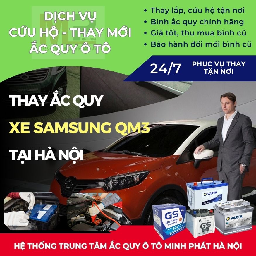 Ắc quy ô tô cho xe Samsung QM3 thay tận nơi giá bán tốt Hà Nội