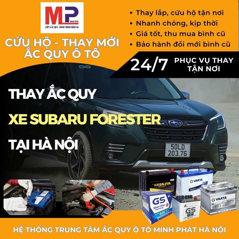 Ắc quy ô tô cho xe Subaru Forester thay tận nơi giá tốt tại Hà Nội
