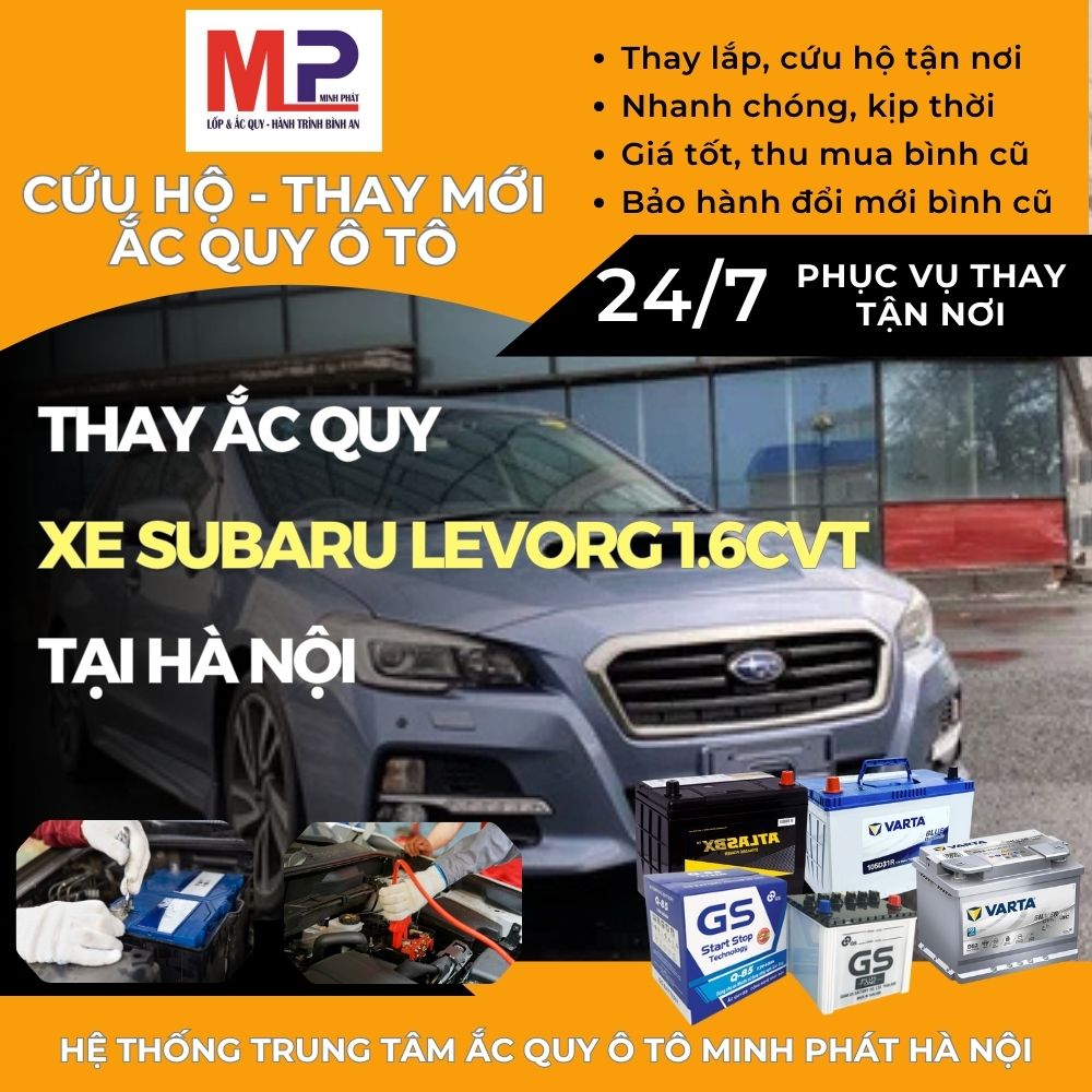 Ắc quy ô tô cho xe Subaru Levorg 1.6CVT thay tận nơi tại Hà Nội