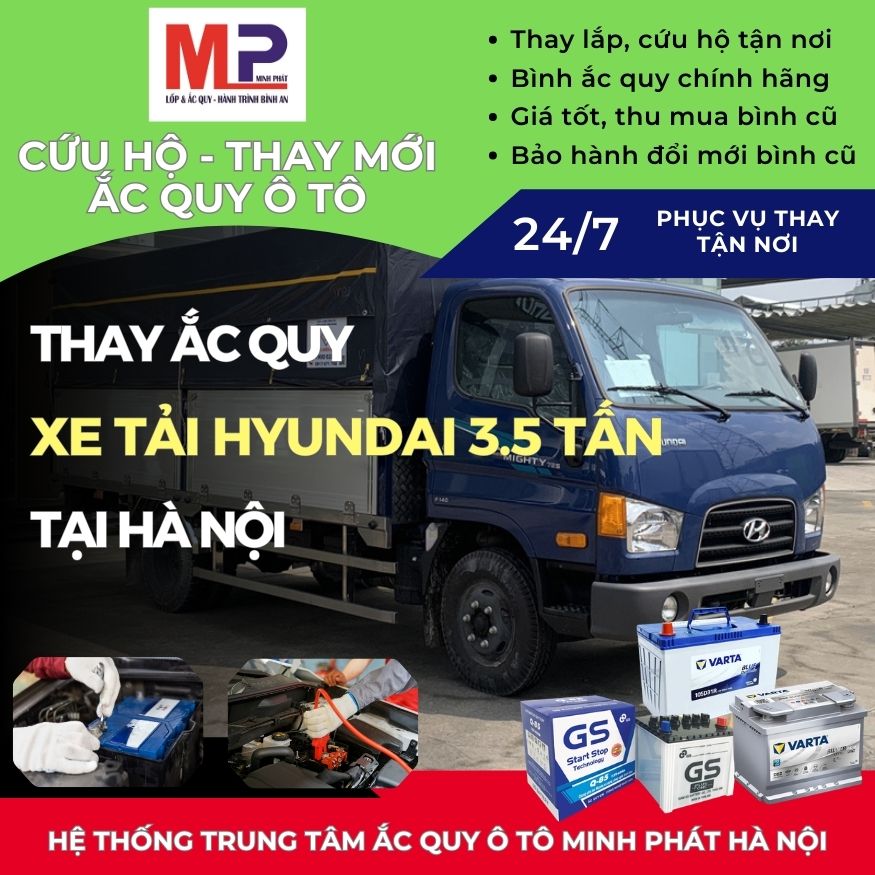 Ắc quy ô tô cho Xe tải Hyundai 3.5 tấn thay bán giá tốt Hà Nội