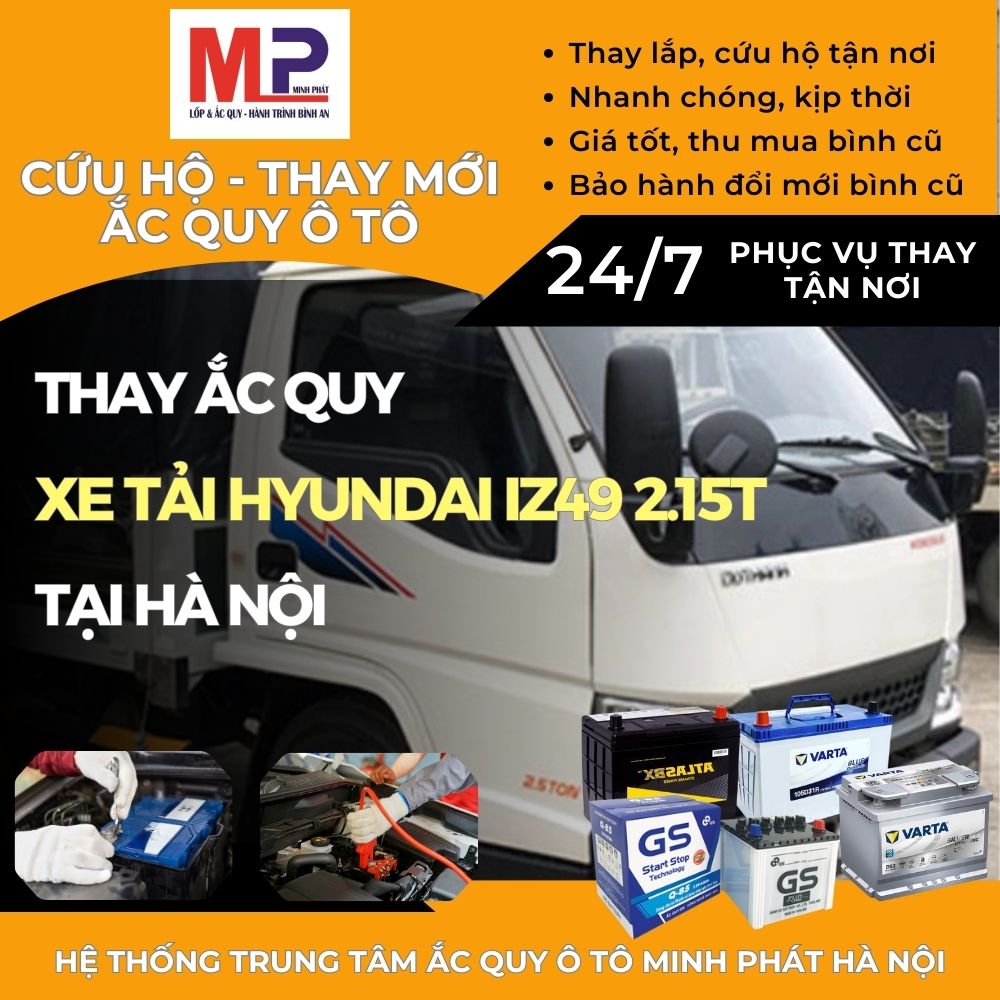 Ắc quy ô tô cho Xe tải Hyundai IZ49 2.15T thay tận nơi tại Hà Nội