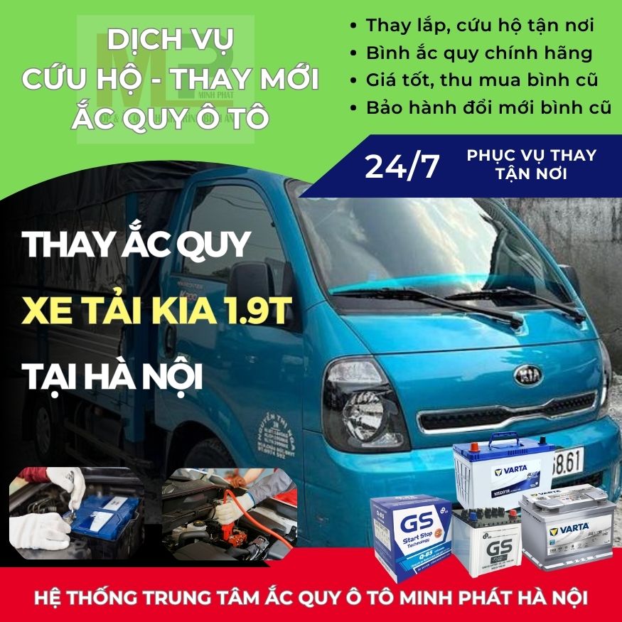 Ắc quy ô tô cho Xe tải Kia 1.9T thay tận nơi, cứu hộ uy tín Hà Nội