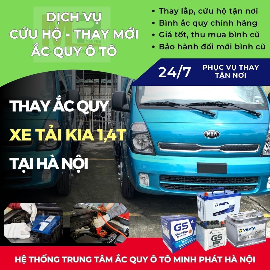 Ắc quy ô tô cho Xe tải Kia 1,4T thay lắp tận nơi, giá bán tốt Hà Nội