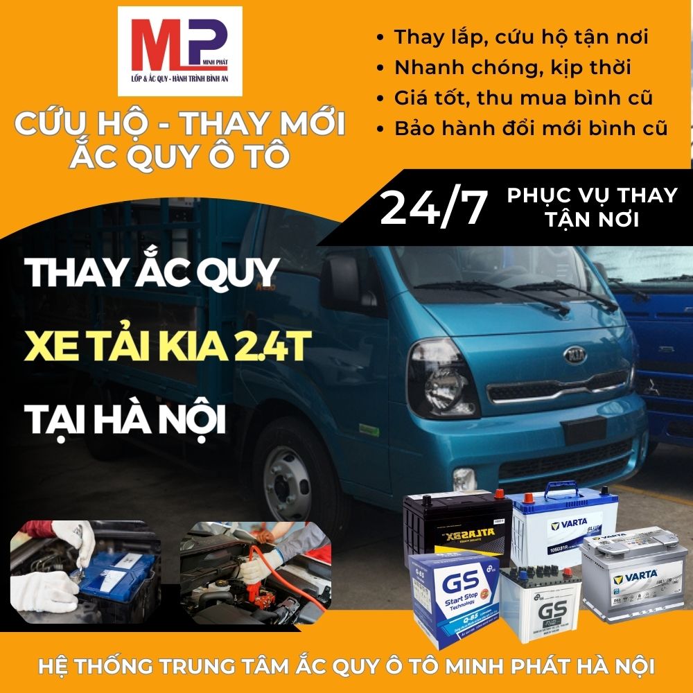 Ắc quy ô tô cho Xe tải Kia 2.4T thay tận nơi, giá bán tốt tại Hà Nội