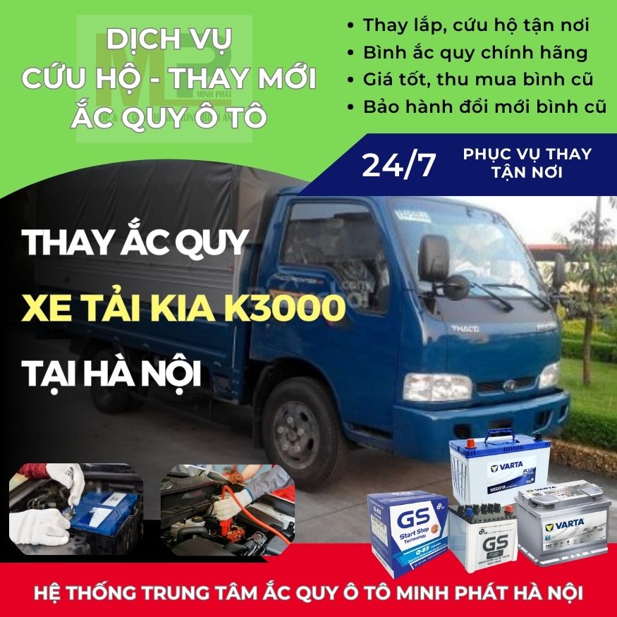 Ắc quy xe tải Kia K3000 thay lắp tận nơi, bán giá tốt tại Hà Nội