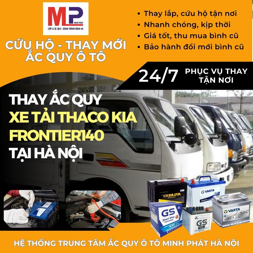 Ắc quy ô tô cho Xe tải Thaco Kia Frontier140 thay tận nơi tại Hà Nội