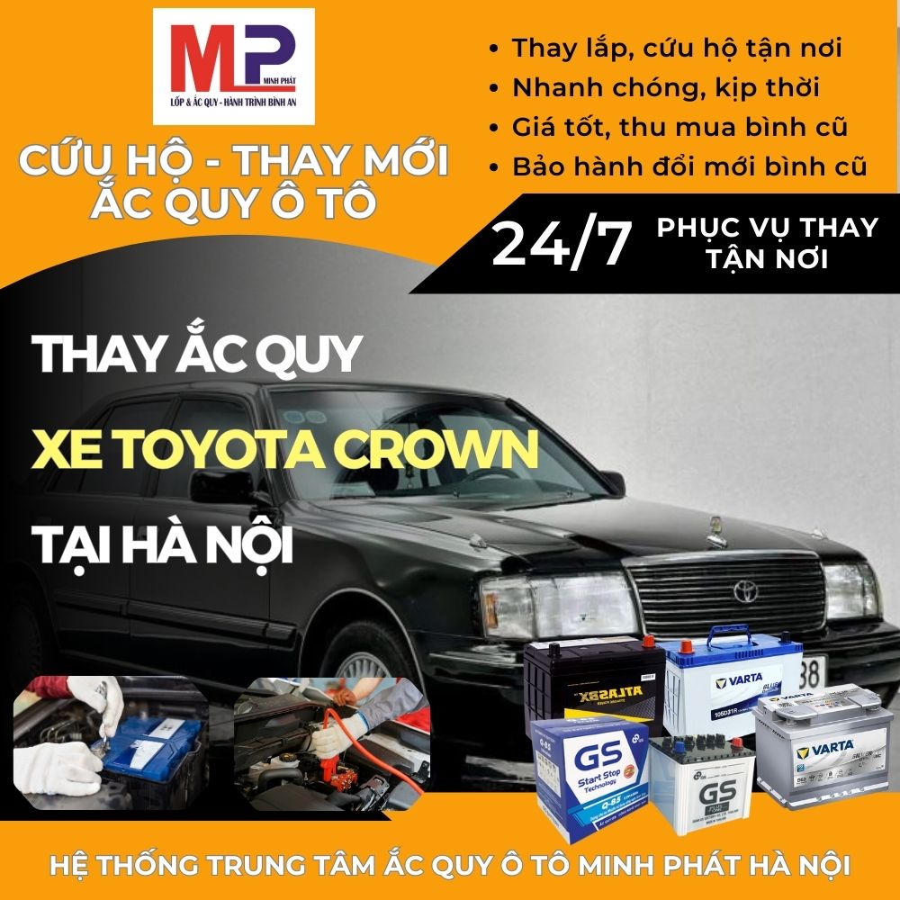 Ắc quy ô tô cho xe Toyota Crown thay tận nơi, giá tốt tại Hà Nội
