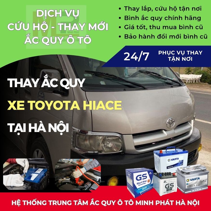 Ắc quy ô tô cho xe Toyota Hiace thay tận nơi giá bán tốt Hà Nội