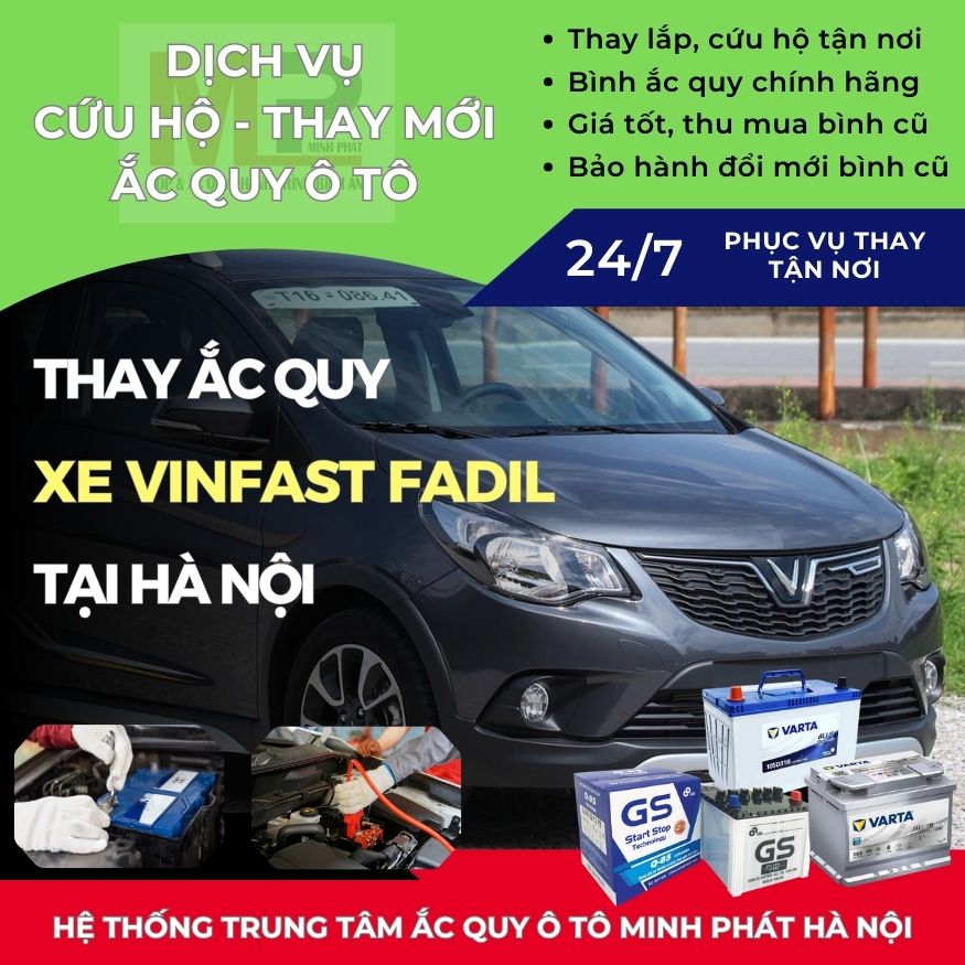 Ắc quy ô tô cho xe Vinfast Fadil thay tận nơi giá bán tốt Hà Nội