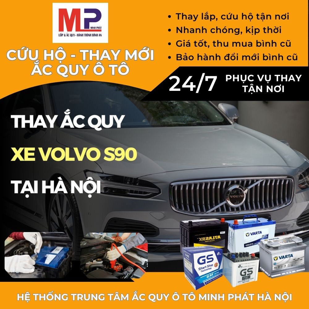 Ắc quy ô tô cho xe Volvo S90 thay tận nơi, giá bán tốt tại Hà Nội