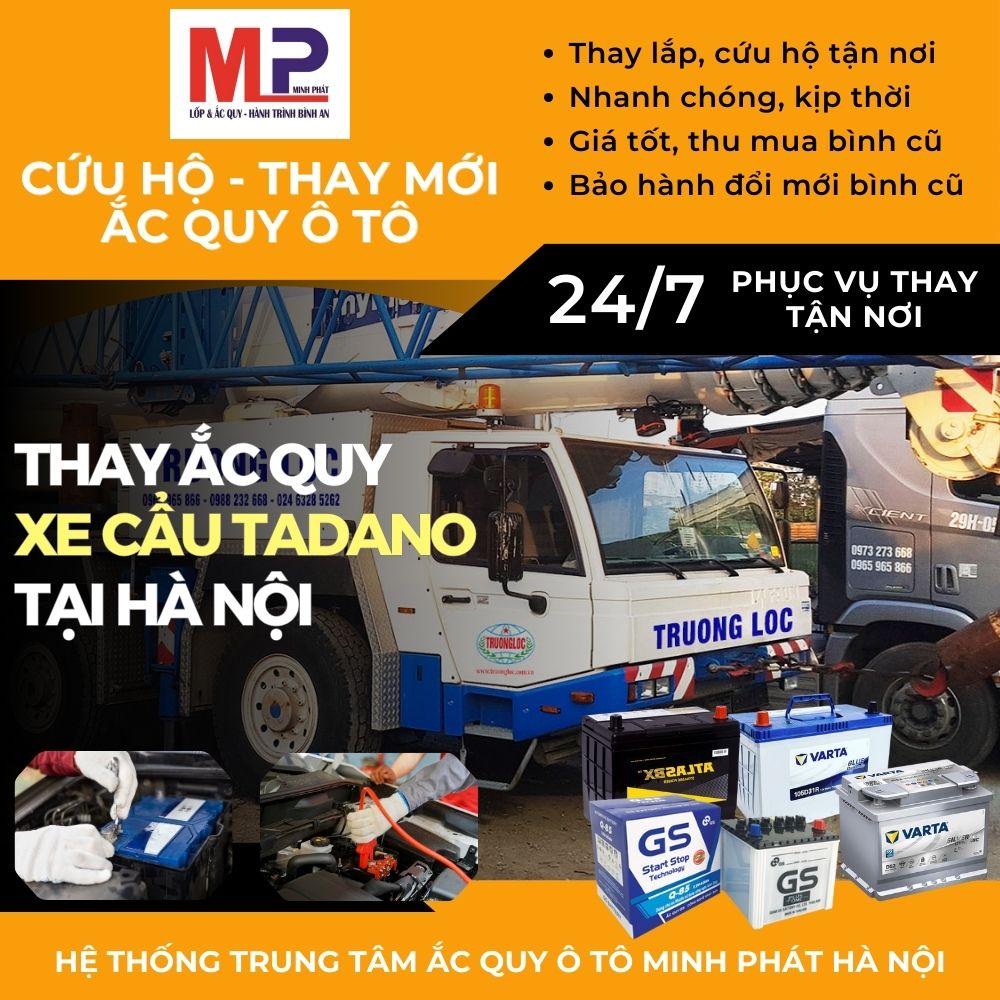 Ắc quy xe cẩu Tadano - thay lắp tận nơi bán giá tốt tại Hà Nội
