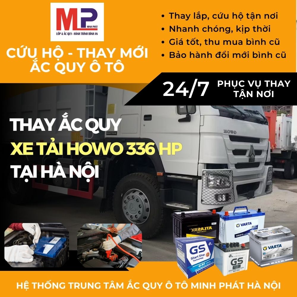 Ắc quy Xe tải Howo 336 HP thay tận nơi giá bán tốt tại Hà Nội