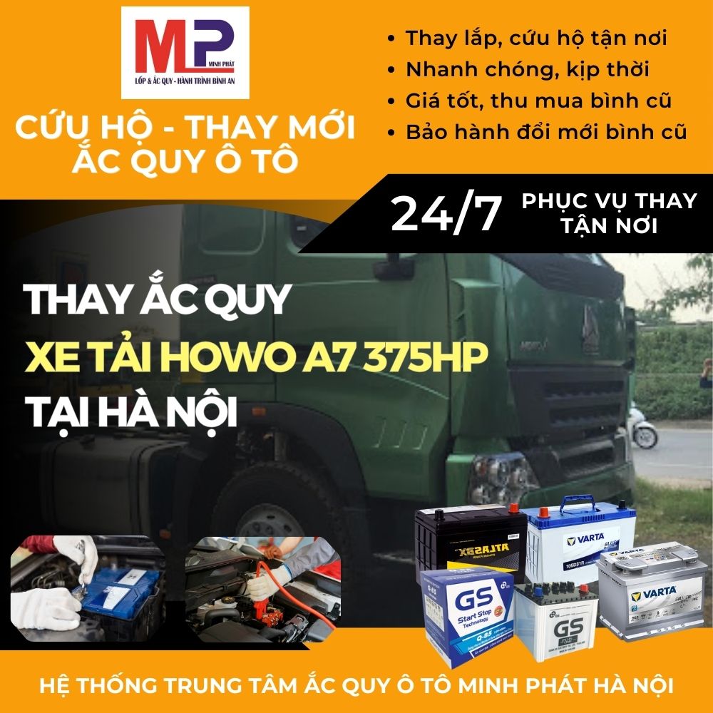 Ắc quy Xe tải Howo A7 375HP thay tận nơi giá bán tốt tại Hà Nội