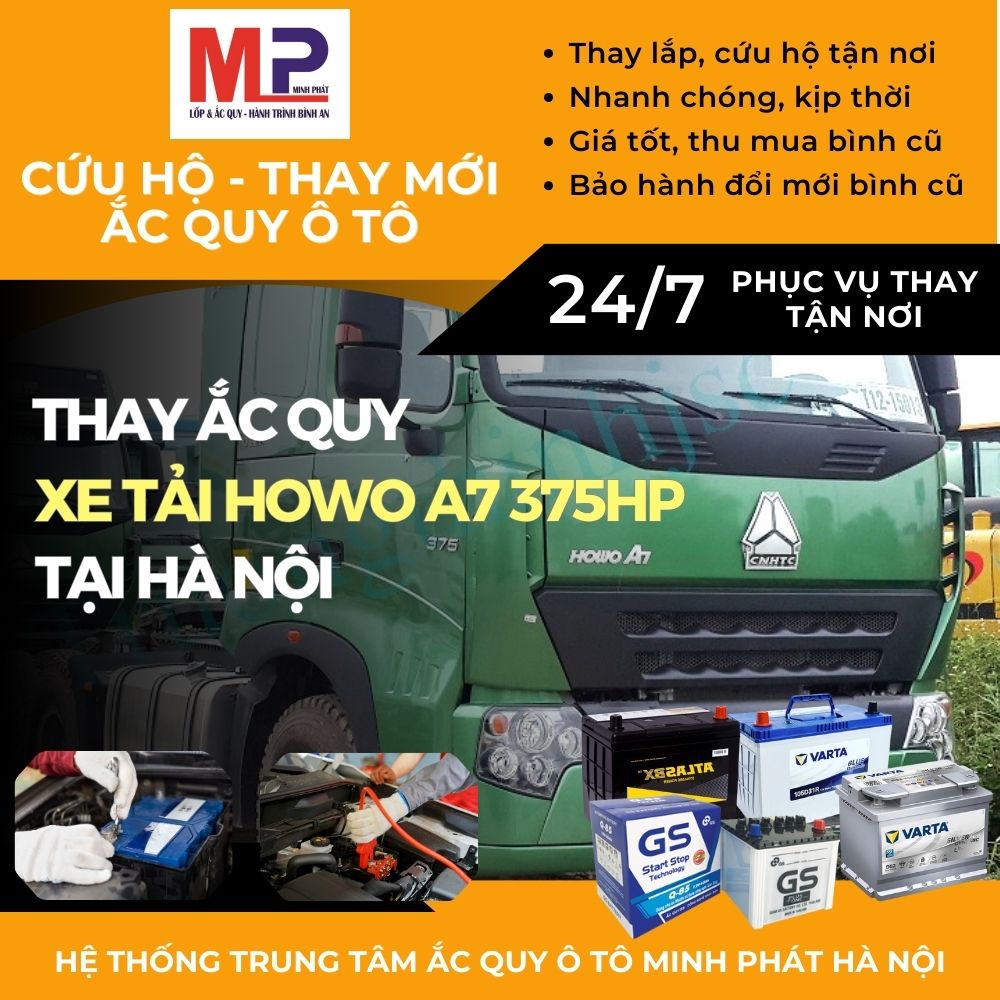 Ắc quy xe tải Howo A7 375HP thay tận nơi bán giá tốt tại Hà Nội