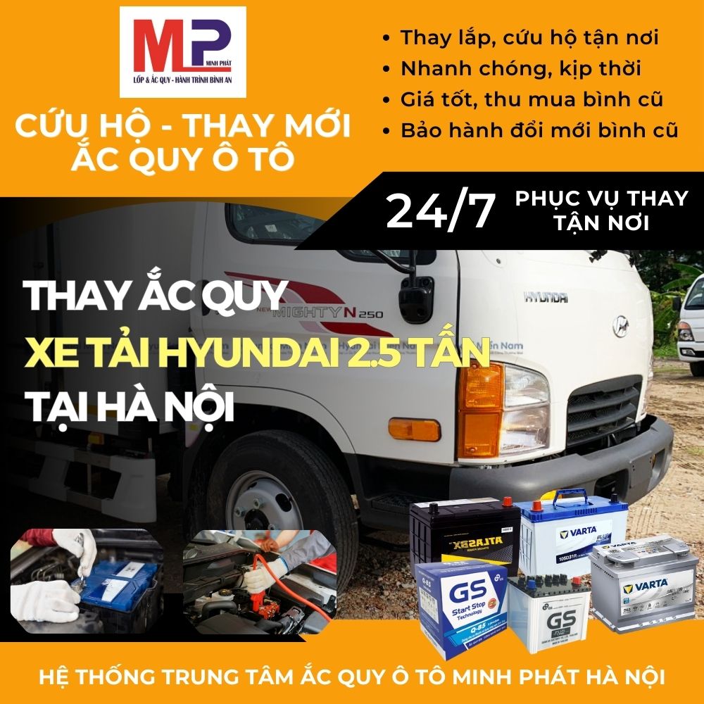 Ắc quy xe tải Hyundai 2.5 tấn thay tận nơi bán giá tốt tại Hà Nội