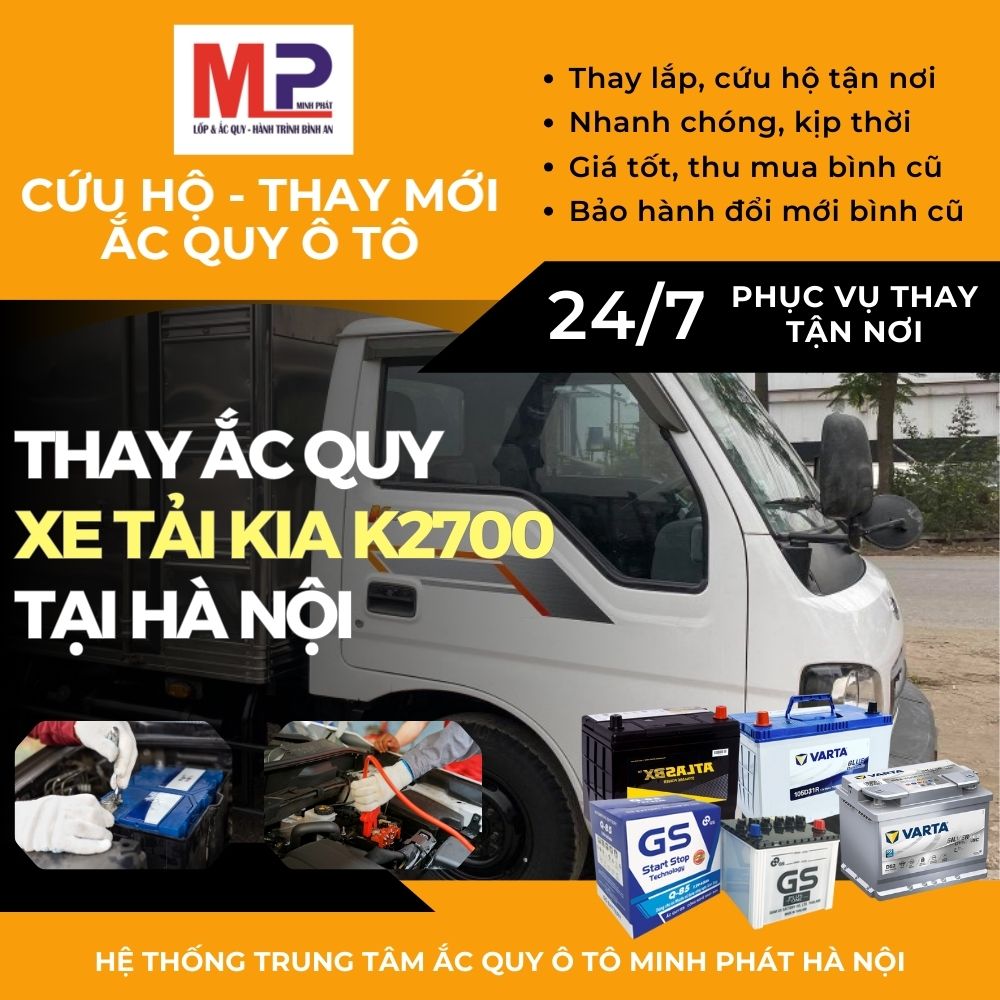 Ắc quy xe tải Kia K2700 thay lắp tận nơi, bán giá tốt tại Hà Nội