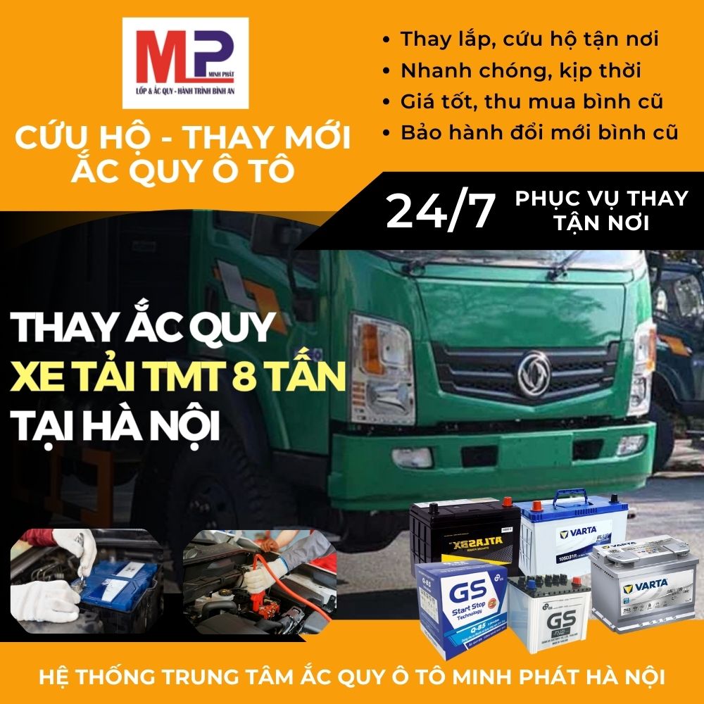 Ắc quy xe tải TMT 8 tấn thay lắp tận nơi bán giá tốt tại Hà Nội