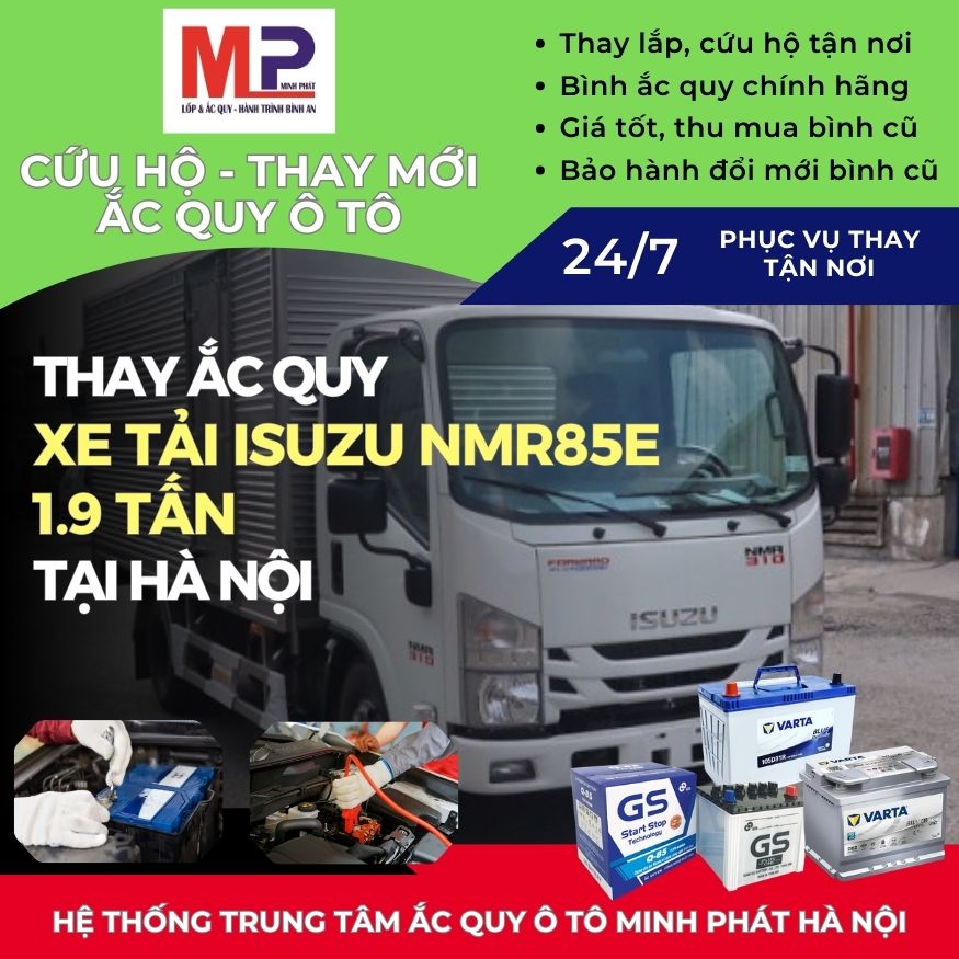 Ắc quy xe tải Isuzu NMR85E 1.9 tấn thay lắp bán giá tốt Hà Nội