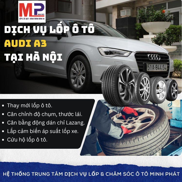 Lốp ô tô cho xe Audi A3 tặng gói chăm sóc xe tại Hà Nội [new]
