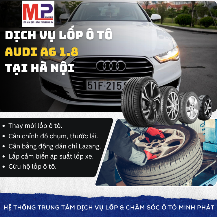 Lốp ô tô cho xe Audi A6 1.8 tặng gói chăm sóc xe tại Hà Nội [new]