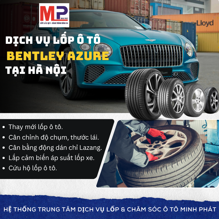 Lốp ô tô cho xe Bentley Azure - Trung tâm lốp xe uy tín tại Hà Nội