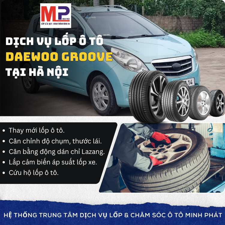 Lốp ô tô cho xe Daewoo Groove tặng gói chăm sóc xe tại Hà Nội
