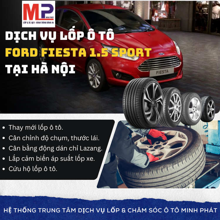 Lốp ô tô cho xe Ford Fiesta 1.5 Sport tặng gói chăm sóc tại Hà Nội