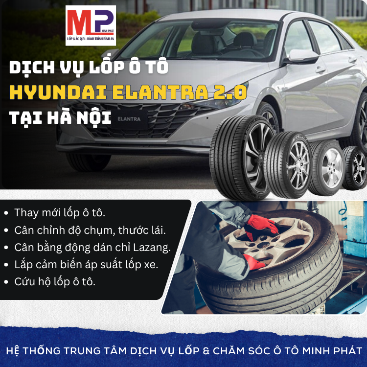 Lốp ô tô cho xe Hyundai Elantra 2.0 tặng gói chăm sóc tại Hà Nội