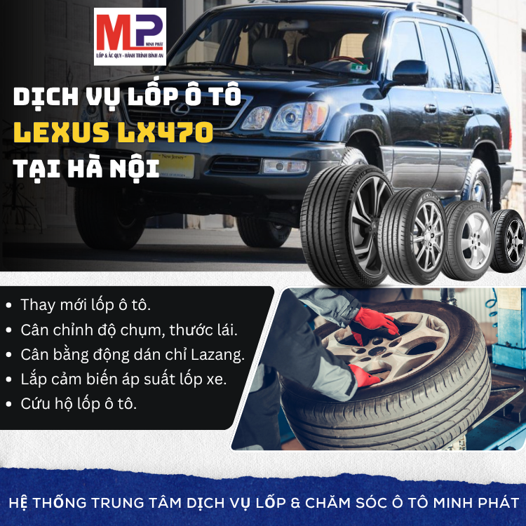 Lốp ô tô cho xe Lexus LX470 - Trung tâm lốp xe uy tín tại Hà Nội