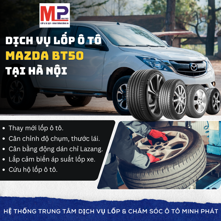 Lốp xe Mazda BT50 tại Hà Nội tặng dịch vụ chăm sóc hiệu quả