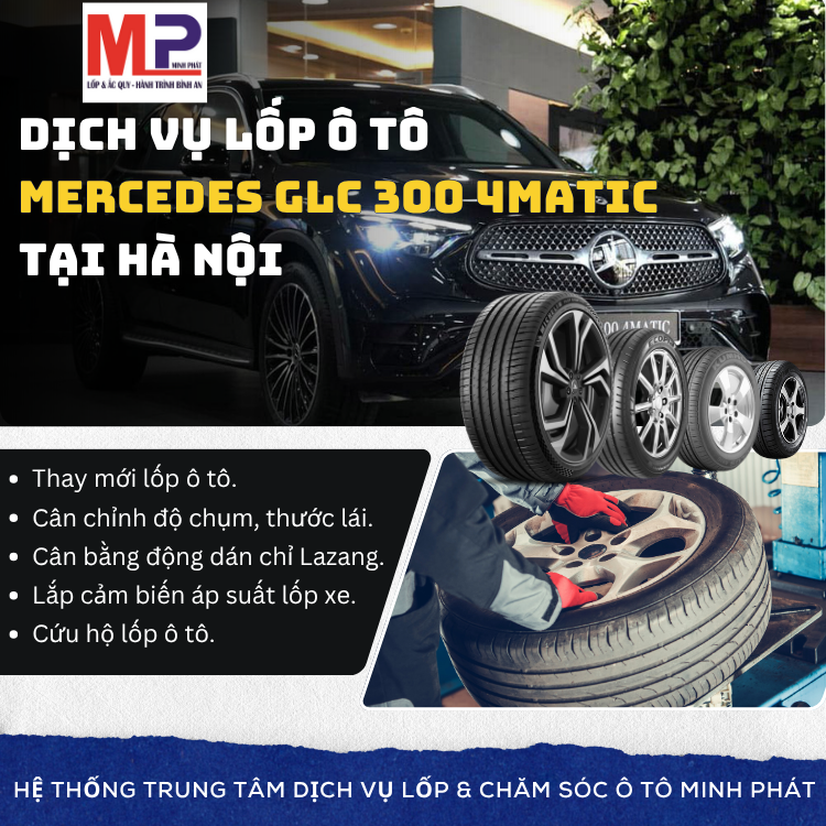 Lốp ô tô cho xe Mercedes GLC 300 4Matic - Trung tâm uy tín Hà Nội