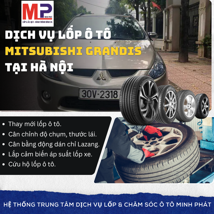 Lốp ô tô cho xe Mitsubishi Grandis - Trung tâm lốp uy tín tại Hà Nội