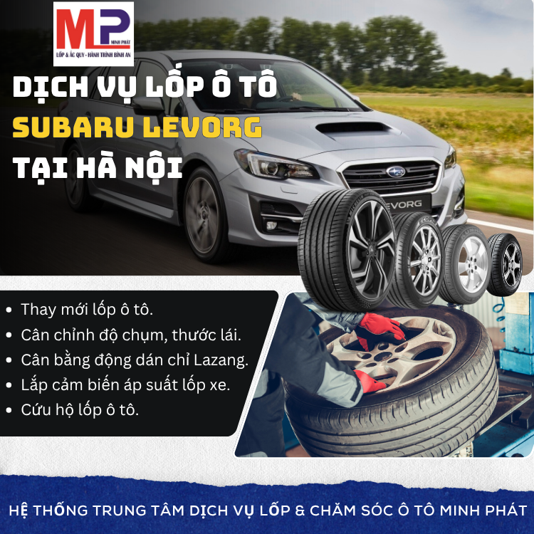 Lốp ô tô cho xe Subaru Levorg - Trung tâm lốp xe uy tín tại Hà Nội
