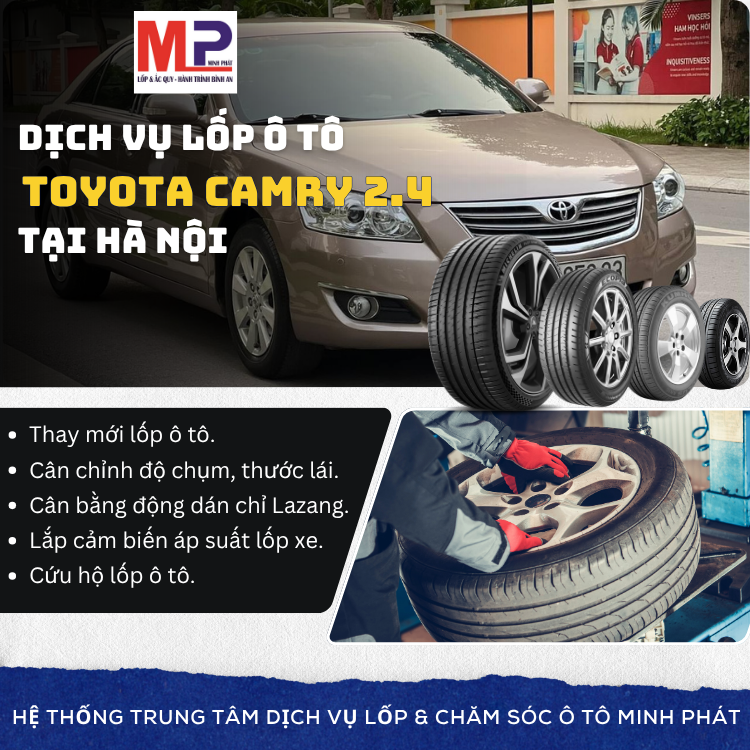Lốp ô tô cho xe Toyota Camry 2.4 - Trung tâm lốp uy tín tại Hà Nội