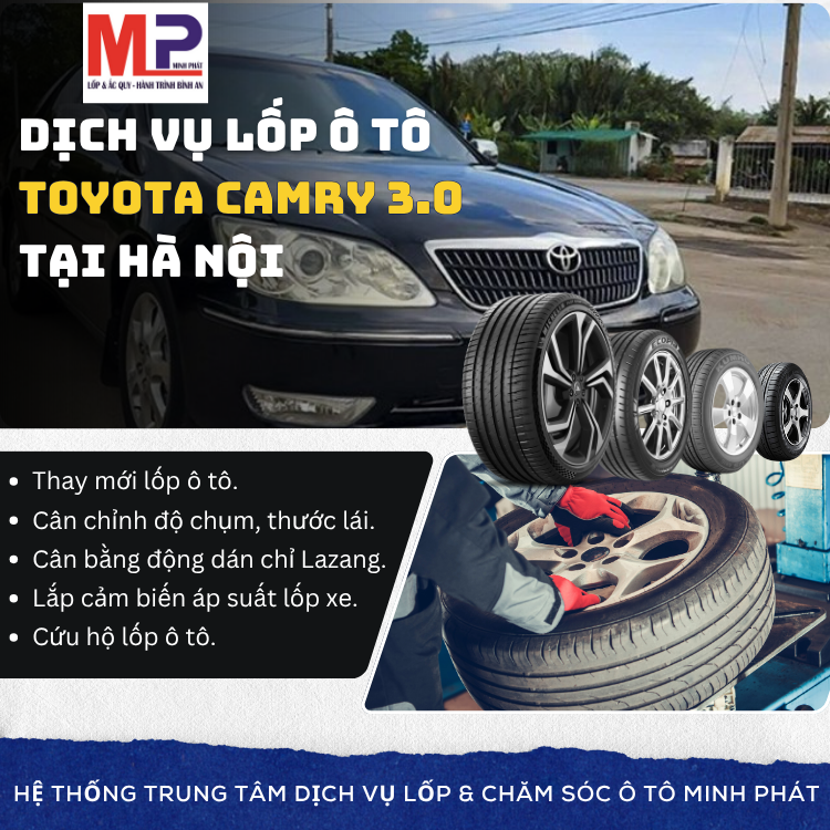 Lốp ô tô cho xe Toyota Camry 3.0 - Trung tâm lốp xe uy tín Hà Nội