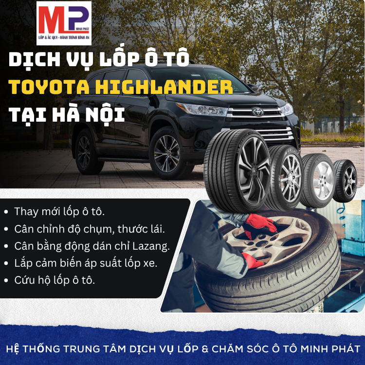 Lốp ô tô cho xe Toyota Highlander - Trung tâm lốp xe uy tín Hà Nội