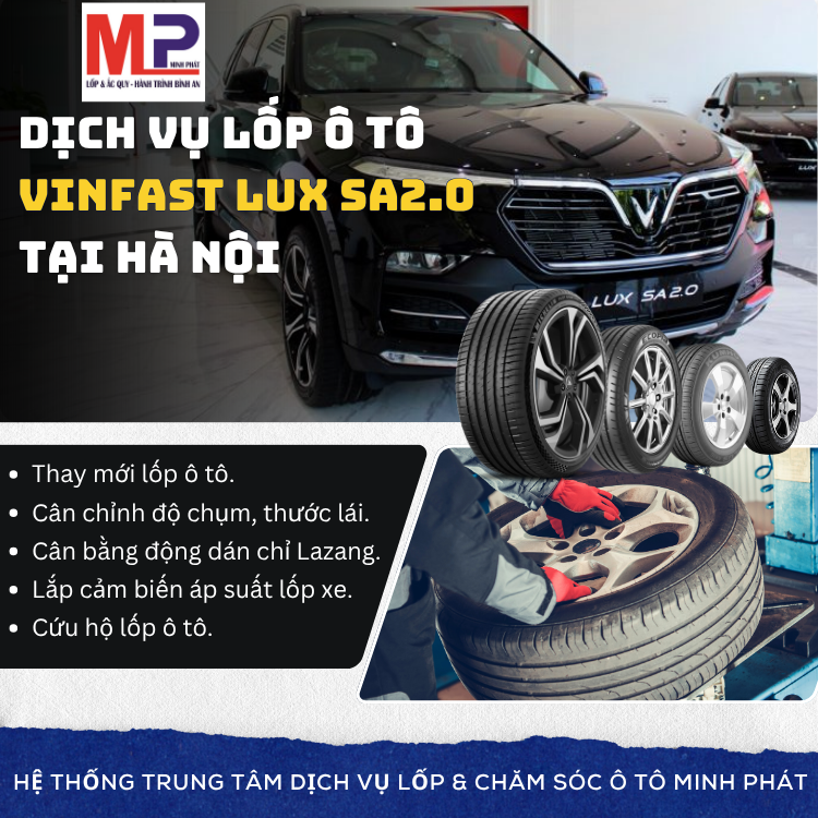 Lốp ô tô cho xe Vinfast Lux SA2.0 - Trung tâm lốp xe uy tín tại Hà Nội