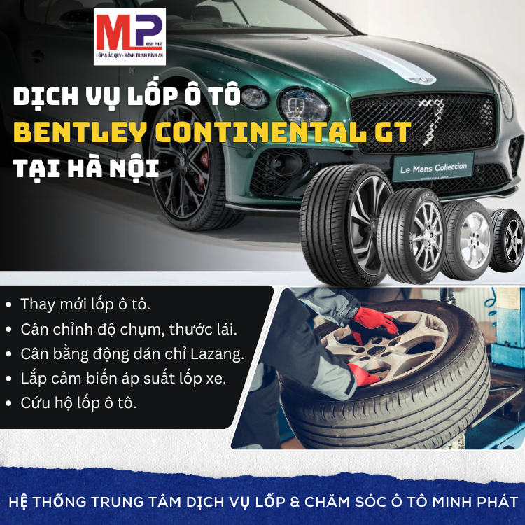 Lốp ô tô cho xe Bentley Continental GT - Trung tâm lốp xe uy tín Hà Nội