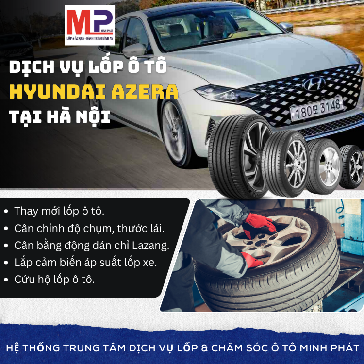 Lốp ô tô cho xe Hyundai Azera tặng gói chăm sóc tại Hà Nội [new]