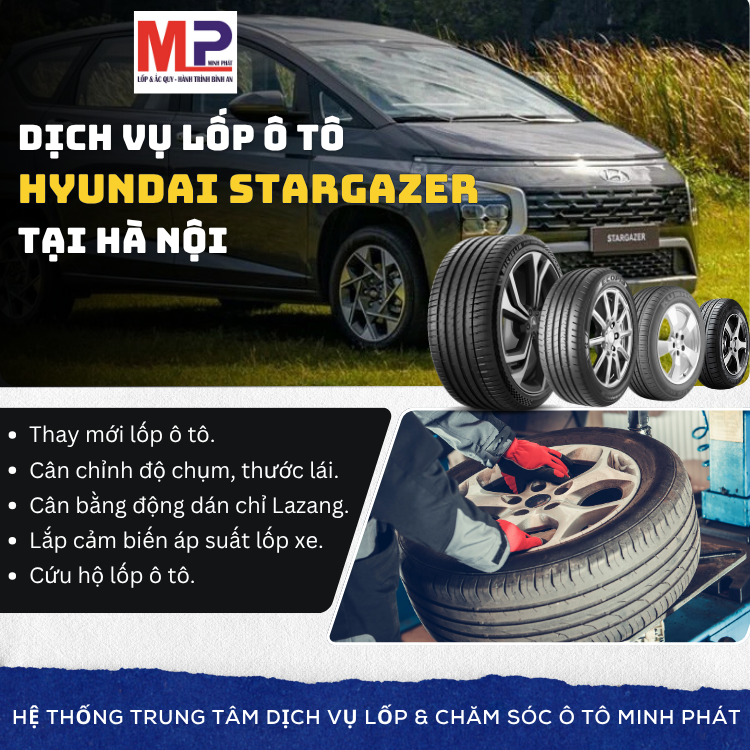 Lốp ô tô cho xe Hyundai Stargazer tặng gói chăm sóc tại Hà Nội [new]