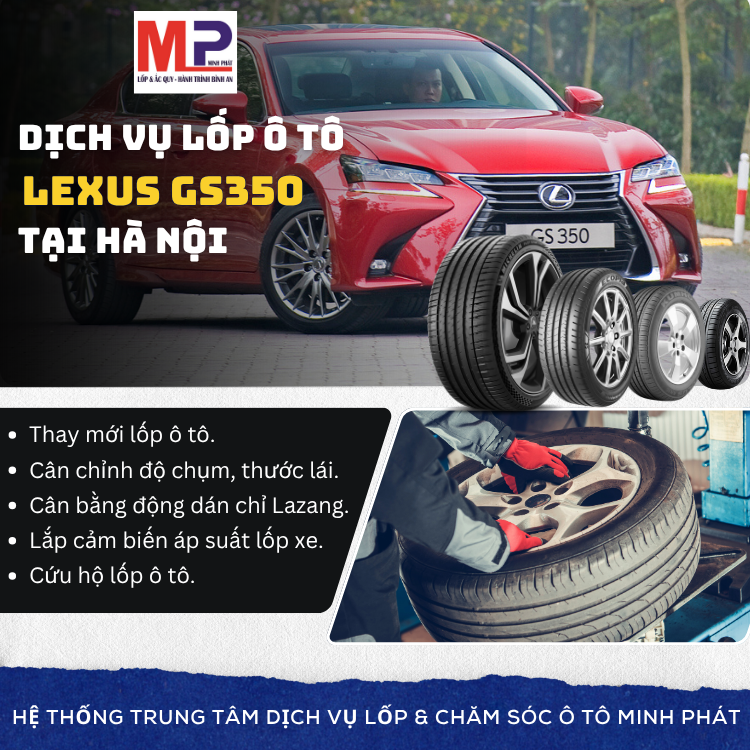 Lốp ô tô cho xe Lexus GS350 - Trung tâm lốp xe uy tín tại Hà Nội