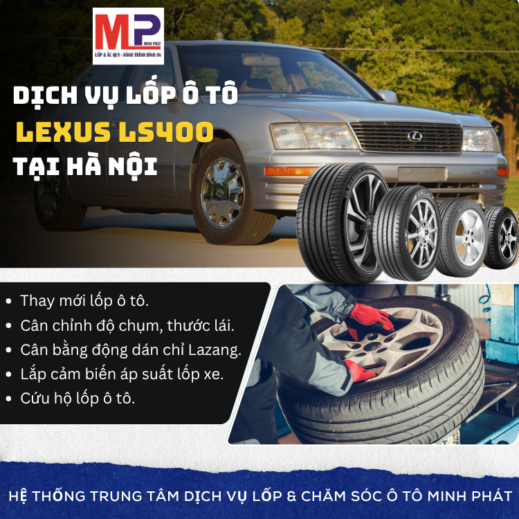 Lốp ô tô cho xe Lexus LS400 - Trung tâm lốp xe uy tín tại Hà Nội